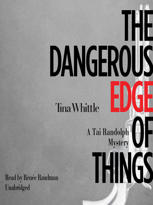 Title details for The Dangerous Edge of Things by Tina Whittle - Wait list
